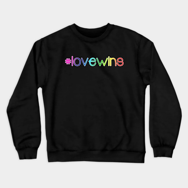 Love Wins Crewneck Sweatshirt by GermanShepherdGurl